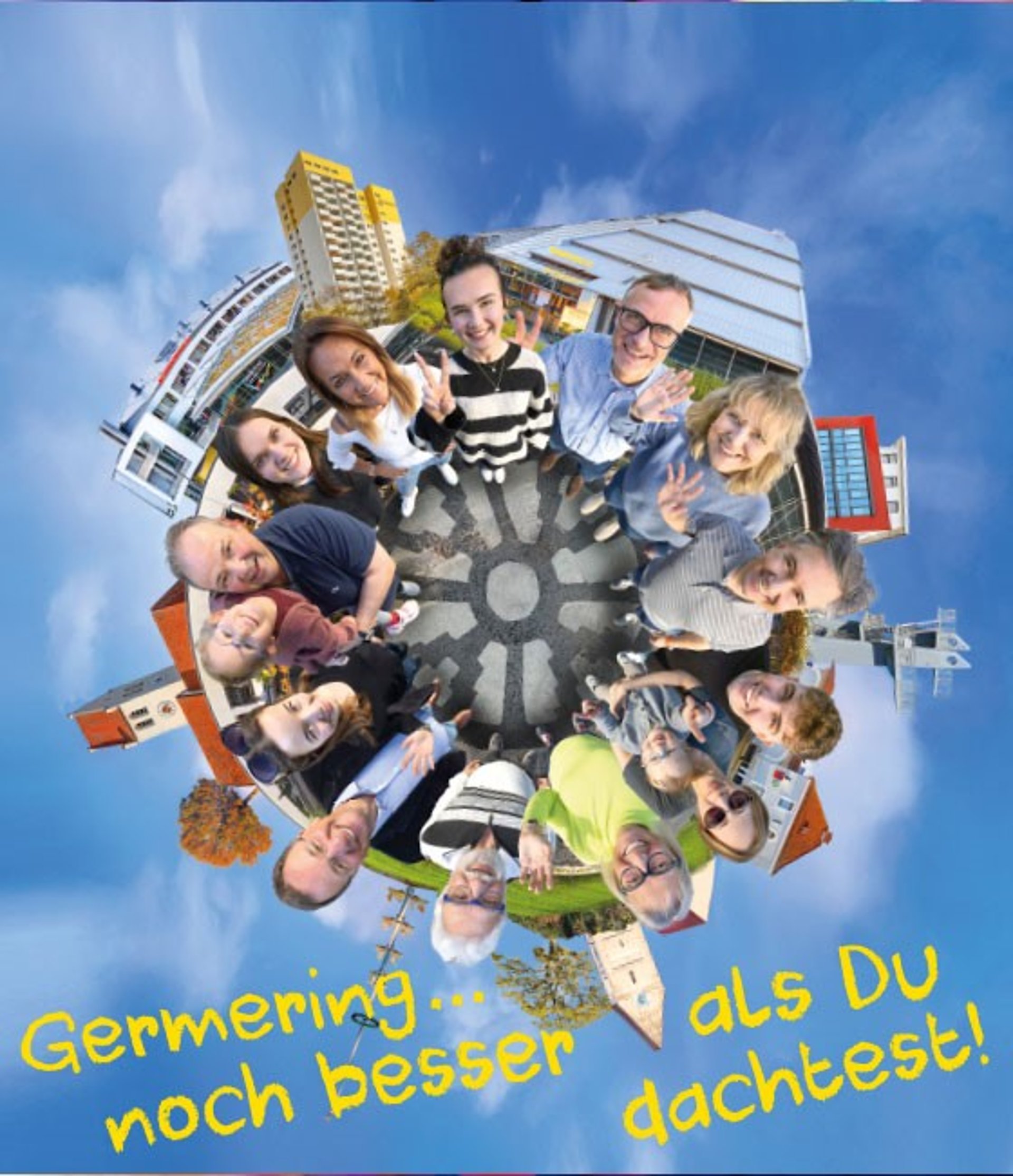 Germering setzt Kampagne fort:  Germering … noch besser als Du dachtest!